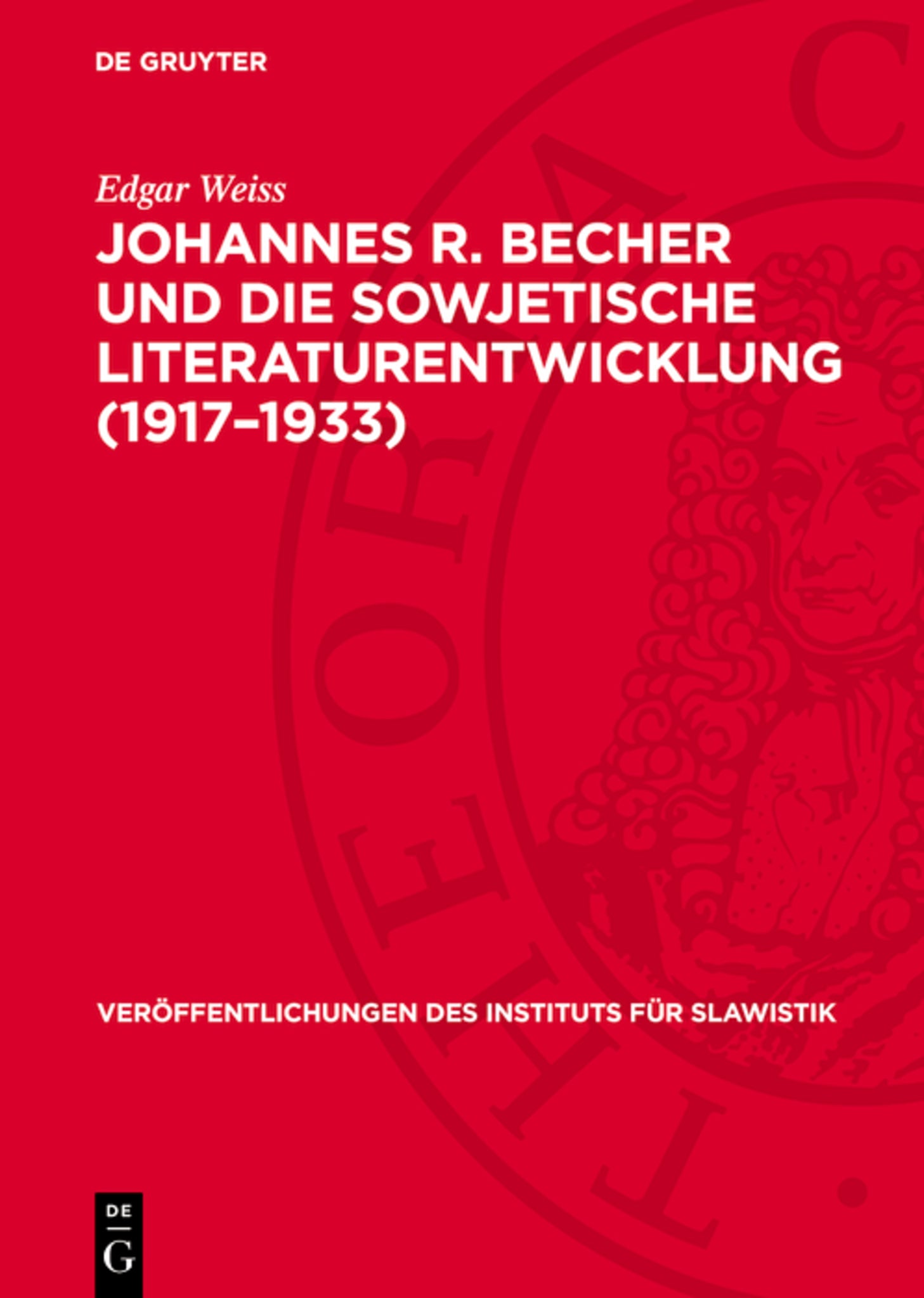 Johannes R. Becher und die sowjetische Literaturentwicklung (1917–1933)